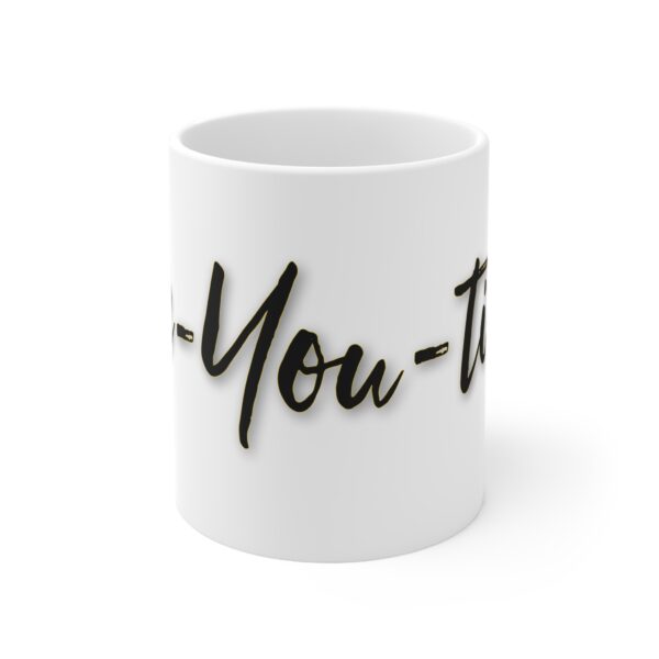 Be-You-tiful Mug 11oz - Image 2