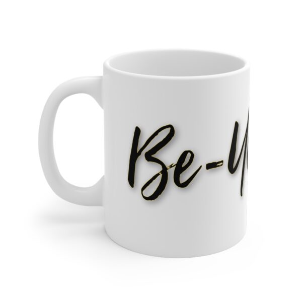 Be-You-tiful Mug 11oz - Image 3