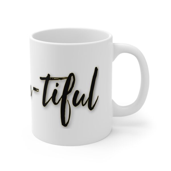 Be-You-tiful Mug 11oz - Image 4